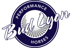 Bud Lyon Performance Horses